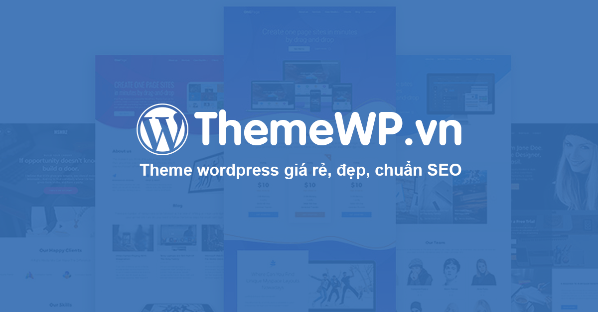 Kho Theme Wordpress giá rẻ, đẹp, chuẩn SEO - đã Việt Hóa